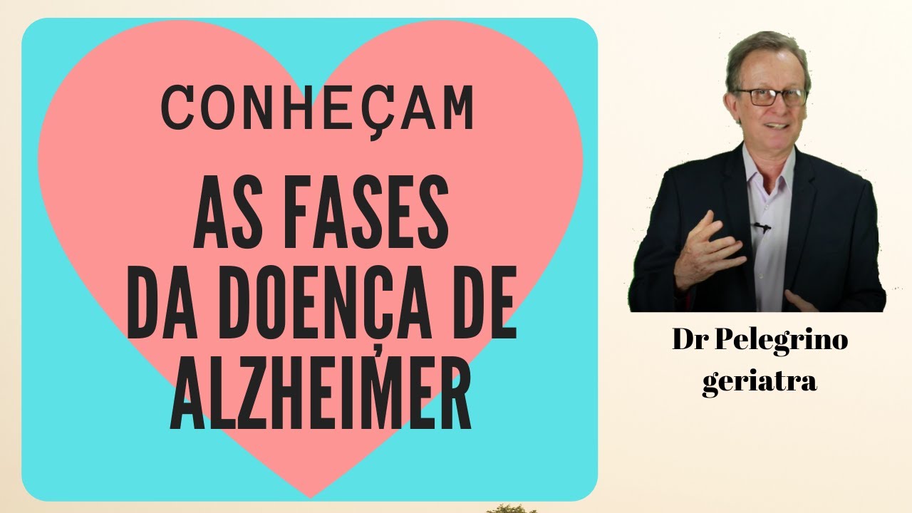 Fases da Doença de Alzheimer