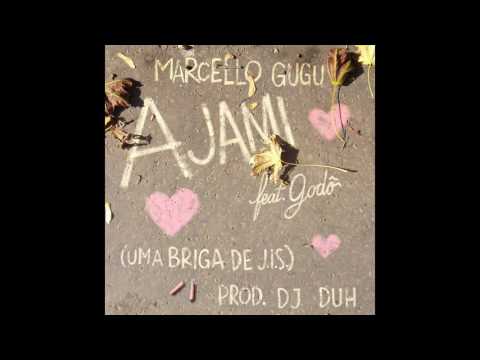 Marcello Gugu - Ajami (Uma Briga de J.I.S) ft. Godô (prod. Dj Duh)