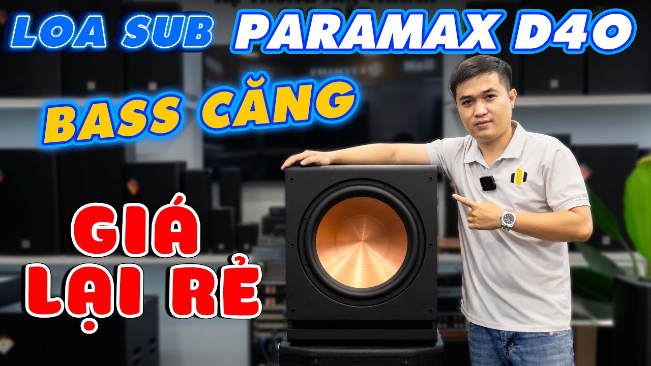 Video sản phẩm Loa Sub PARAMAX SUB-D40