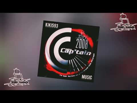 🔥⛵️ 🔊COMPILATION DU CAP'TAIN 2008🔊 - ALBUM COMPLET⛵️🔥