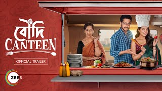 Boudi Canteen | Bangla | Official Trailer | Watch Now on ZEE5
