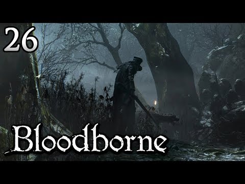 Zagrajmy w Bloodborne [#26] - BOSS w ZAKAZANYM LESIE
