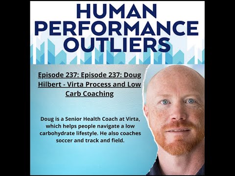 Virta Process and Low Carb Coaching - Episode 237: Doug Hilbert