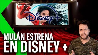 DISNEY se salta los cines y estrena MULAN en DISNEY+ y ¡OJO! No te va a salir barato