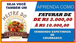 CURSO O MESTRE DO ESPETINHO   Espetinhos Para Vender