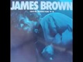 JAMES BROWN Hot (I Need To Be Loved Loved Loved Loved) 1975