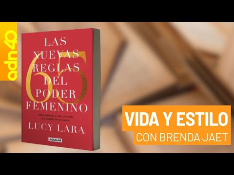 Brenda Jaet entrevista a Lucy Lara sobre su libro "Las 65 nuevas reglas del poder femenino"