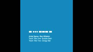 Ben Milstein - Bubble Bath