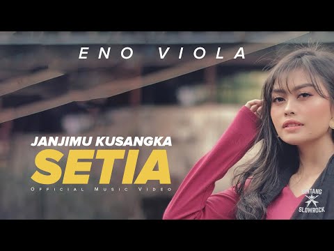 JANJIMU KUSANGKA SETIA - Eno Viola (Official Music Video)