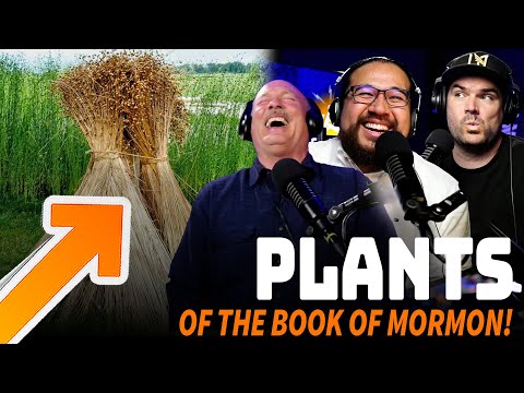 They Did WHAT with the Plants of the Book of Mormon?! (feat. Rod Meldrum)