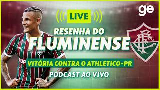 AO VIVO! GE FLUMINENSE ANALISA DUELO CONTRA ATHLETICO-PR PELO BRASILEIRÃO #podcast | ge.globo