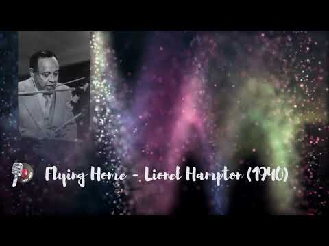 Flying Home  - Lionel Hampton (1940)