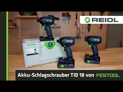 TID 18 - Der Akku-Schlagschrauber von FESTOOL -REIDL