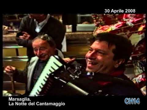 548 I canti del Maggio, Marsaglia, Cantamaggio 2008