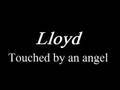 Lloyd- Touched by an angel Audio
