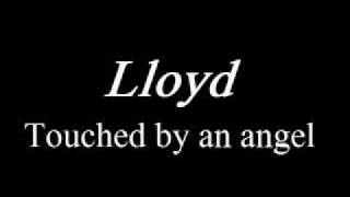 Lloyd- Touched by an angel Audio