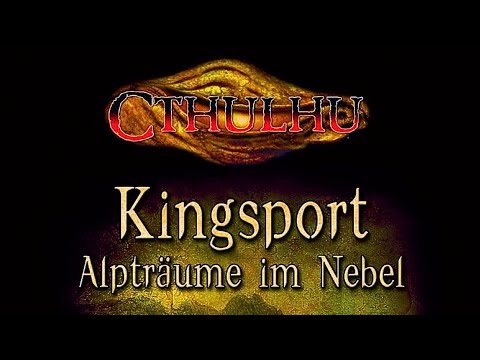 Cthulhu: A Brief History, Episode 60 - Kingsport (Nightmares in the Fog)