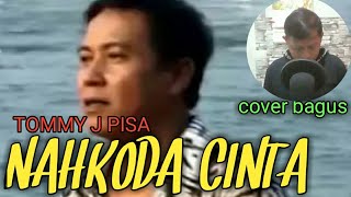 Download lagu NAHKODA CINTA - TOMMY J PISA - DITELUK HATIMU AKU BERLABUH ( COVER BAGUS) mp3 Download lagu NAHKODA CINTA - TOMMY J PISA - DITELUK HATIMU AKU BERLABUH ( COVER BAGUS) mp3