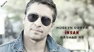 Hüseyn Dərya  Insan  Rashad RR remix 2026