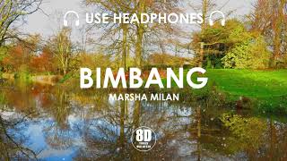 Download lagu BIMBANG - MARSHA MILAN (8D TUNES MALAYSIA) mp3
