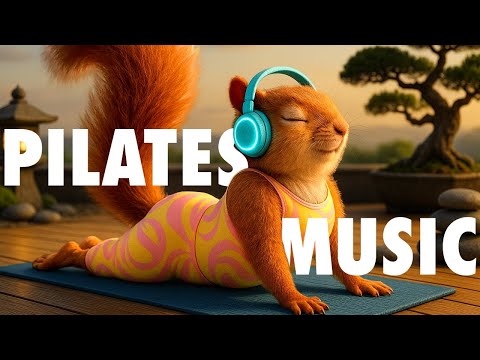 2025 NEW Pilates Music Playlist🔝 Best Songs for Pilates, Stretching & Relaxing