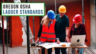 OSHA Standards for Ladders | Division 3M, 2D, Fall Protection, Safety, Hazards, Oregon OSHA