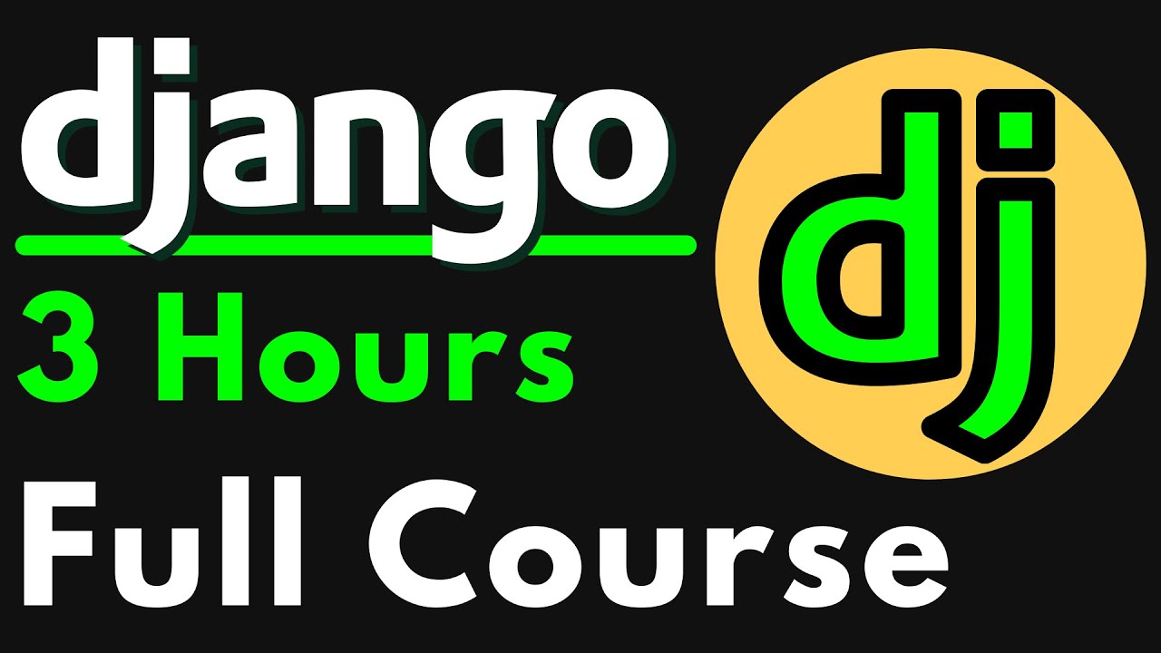 Python Django Full Course for Beginners | Complete All-in-One Tutorial | 3 Hours