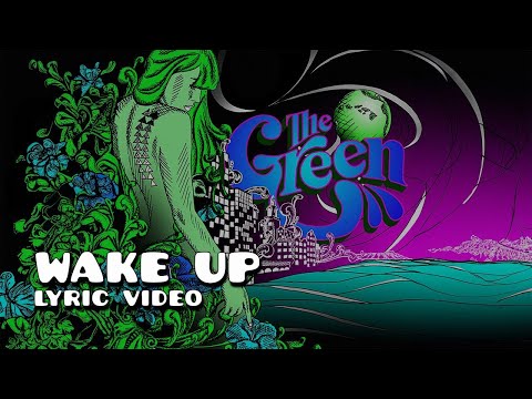 The Green - Wake Up (Official Lyric Video)