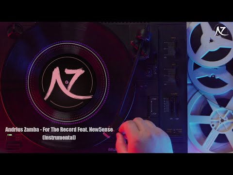 Andrius Zamba - For The Record Feat. New5ense (Instrumental) | Deep House