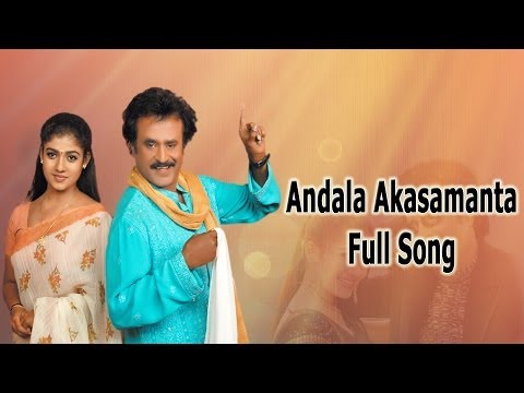 Andala Akasamanta Full Song || Chandramukhi Movie || Rajinikanth, Nayantara