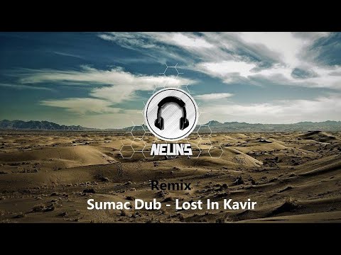 Sumac Dub - Lost In Kavir (Neun's Remix)
