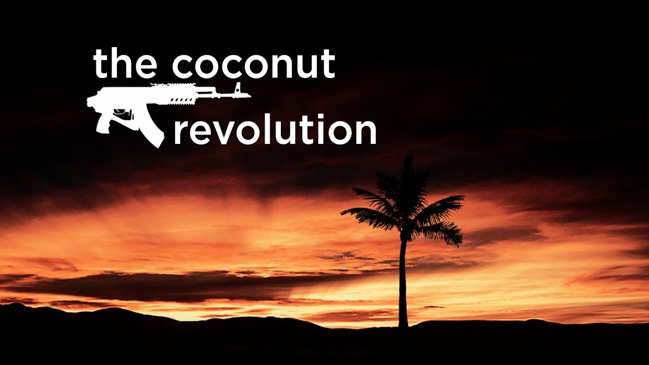 The Coconut Revolution | Trailer | Available Now