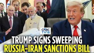 100% Tariffs on Russian Oil Buyers: President Trump Signs Russia-Iran Sanctions Bill