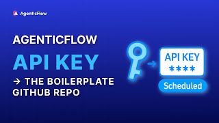 Download the video "Understanding the AgenticFlow API Key then the Boiler Plate Github Repo"