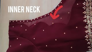 Heavy work georgette saree blouse inner neck design cutting and stitching