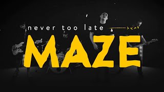 Never Too Late estreia clipe para Maze e revela detalhes sobre novo disco