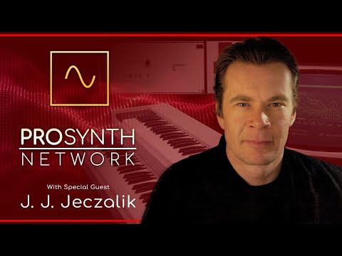 Pro Synth Network LIVE! - Episode 65: With special guest, J.J. Jeczalik!