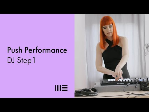 DJ Step1 Push 2 Performance