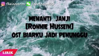 Download lagu (OST Biar Aku Jadi Penunggu) Ronnie Hussein - Menanti Janji Lirik mp3