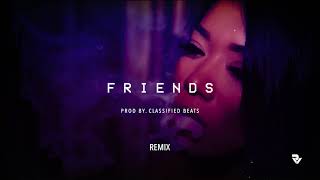 Mila J - Friends Remix [Prod.ClassifieDMuzik]
