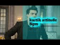 Kartik Auttitude BGM Yeh Rishta Kya Kehlata Hai
