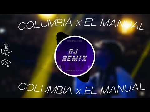 COLUMBIA X EL MANUAL - Quevedo, Anuel AA MASHUP | Dj Remix