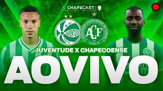 JUVENTUDE X CHAPECOENSE AO VIVO COM IMAGENS EXCLUSIVAS | COPA SUL-SUDESTE 2026 | CHAPECAST