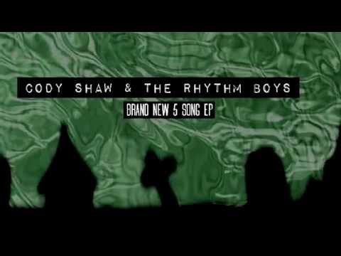 Cody Shaw and the Rhythm Boys - Lonesome (Album Promo)