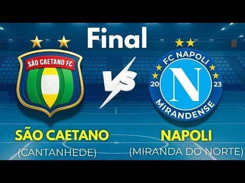 SÃO CAETANO X NAPOLI MIRANDENSE | FINAL DA II TAÇA CANTANHEDE DE FUTSAL
