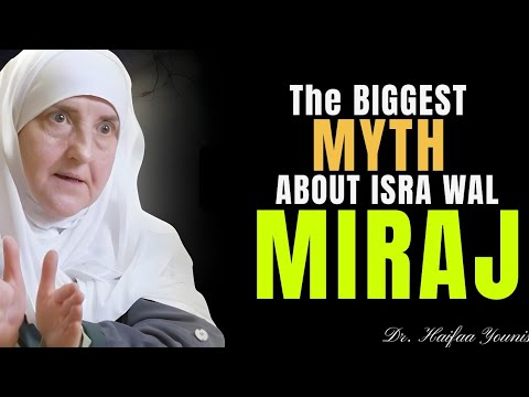 The BIGGEST Myth About Isra wal Miraj & 27th Rajab | Dr. Haifaa Younis