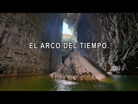 El ARCO del TIEMPO, CHIAPAS MEXICO || EXPLORACION semiacuática