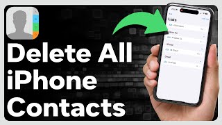 How To Delete ALL Contacts On iPhone