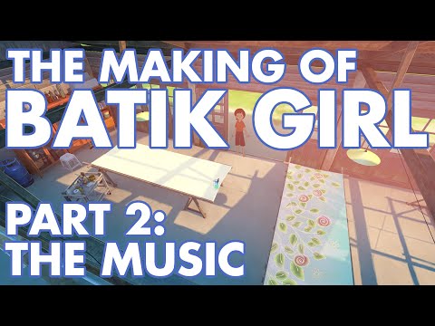 Batik Girl - Making Of - Part 2: The Music