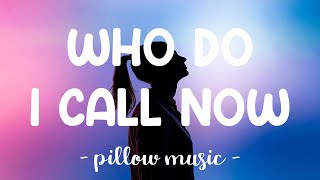 Who Do I Call Now (Hellbent) - Sofia Camara (Lyrics) 🎵